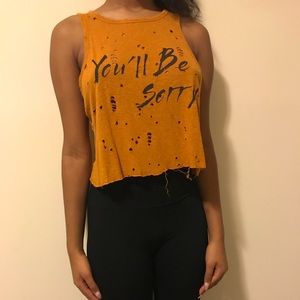Great tank “you’ll be sorry” shirt